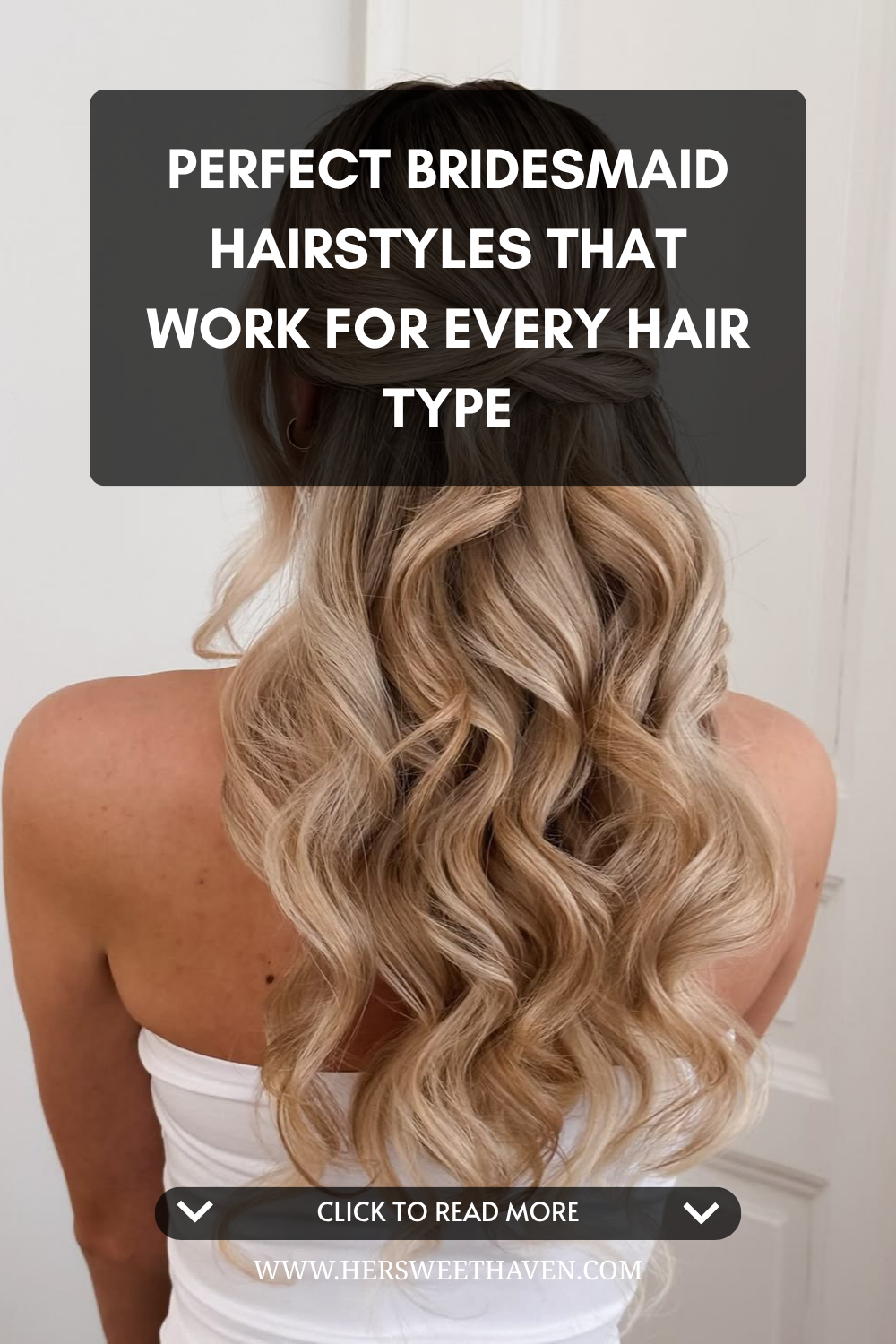 How To Choose The Perfect Bridesmaid Hairstyle For The Special Day