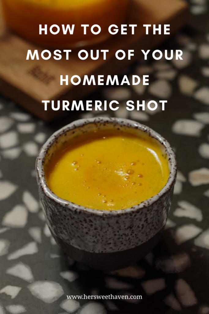 how to get the most out of your homemade ginger turmeric shot