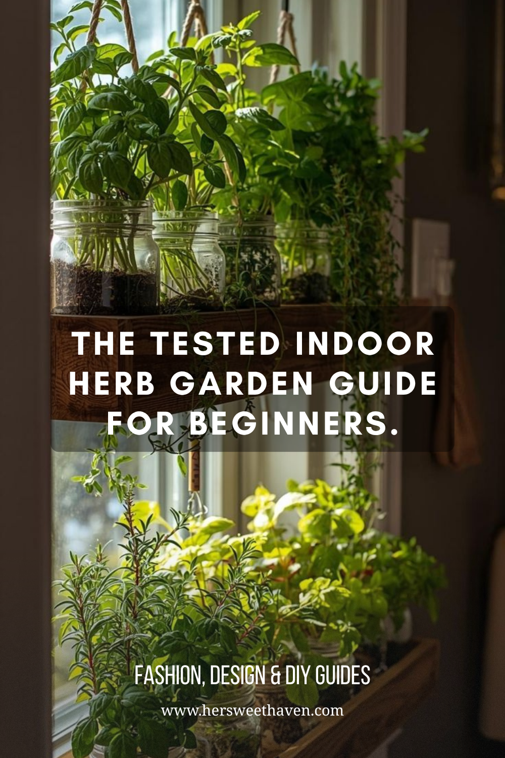 How To Make Your Indoor Herb Garden Beautiful and Thriving