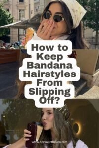 Two women wear bandanas as hair accessories; one eats ice cream outdoors, the other sips a drink indoors. Overlaid text reads: How to Keep Bandana Hairstyles From Slipping Off?.