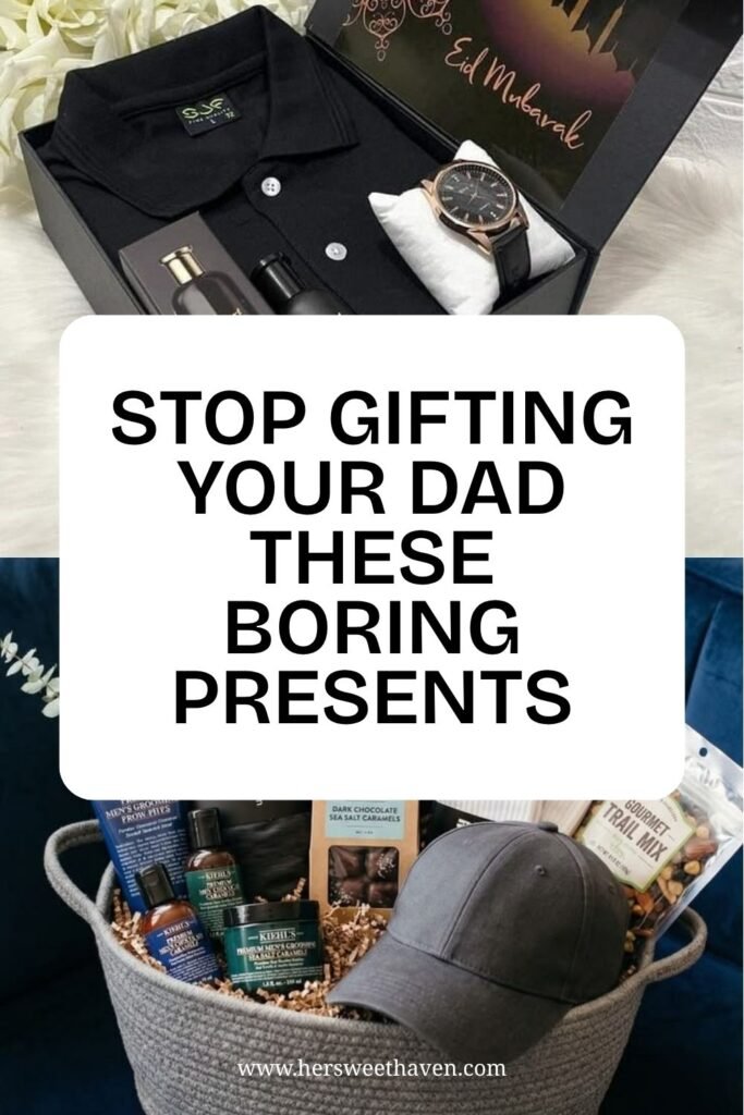 Stop Gifting Your Dad These Boring Presents